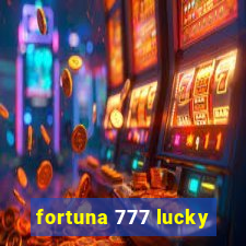 fortuna 777 lucky